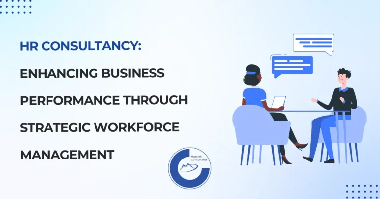 HR CONSULTANCY: ENHANCING BUSINESS PERFORMANCE THROUGH STRATEGIC WORKFORCE MANAGEMENT